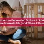Exploring Postpartum Depression Options in Atlanta