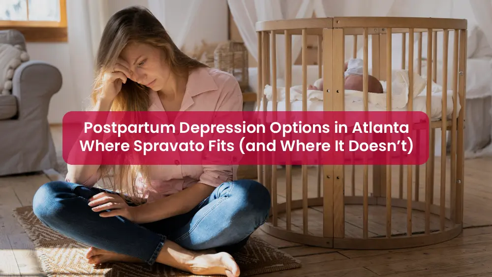 Exploring Postpartum Depression Options in Atlanta