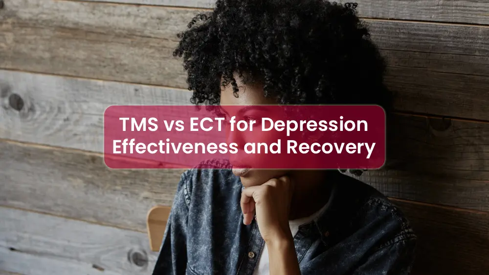 TMS vs ECT for Depression Everything You Need to Know